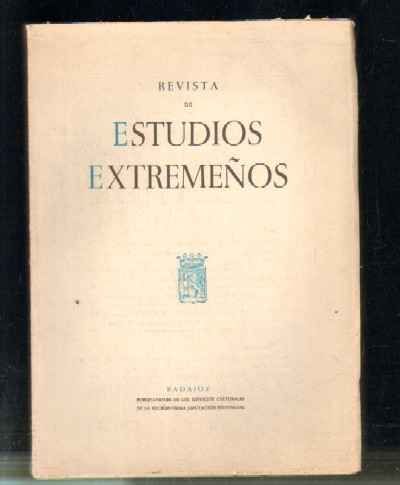 REVISTA DE ESTUDIOS EXTREMEÑOS. TOMO XXVI. NUM.I. AÑO 1970.