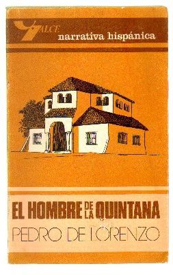 EL HOMBRE DE LA QUINTANA. COL. ALCE NARRATIVA HISPANICA Nº 2.