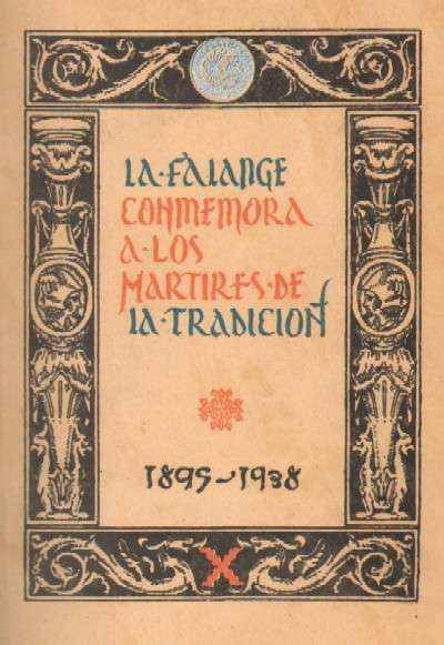 LA FALANGE CONMEMORA A LOS MARTIRES DE LA TRADICION