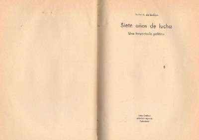 SIETE AÑOS DE LUCHA. UNA TRAYECTORIA POLITICA