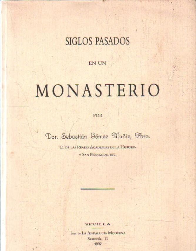 SIGLOS PASADOS EN UN MONASTERIO.