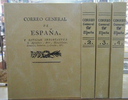 CORREO GENERAL DE ESPAÑA Y NOTICIAS IMPORTANTES (4 TOMOS)