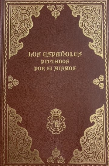 LOS ESPAÑOLES PINTADOS POR SI MISMOS