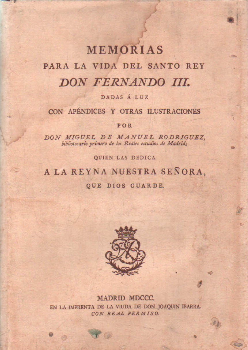MEMORIAS PARA LA VIDA DEL SANTO REY DON FERNANNDO III