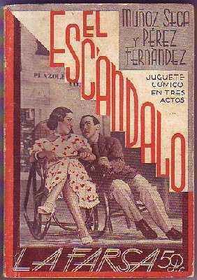 EL ESCANDALO. JUGUETE COMICO EN TRES ACTOS.