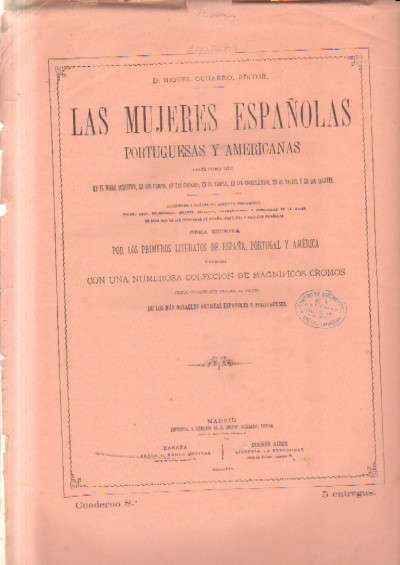 LAS MUJERES ESPAÑOLAS, PORTUGUESAS Y AMERICANAS TALES COMO SON EN EL HOGAR, CAMPOS, CIUDADES…