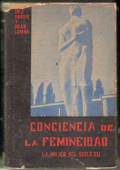 CONCIENCIA DE LA FEMINEIDAD. LA MUJER DEL SIGLO XXI. TOMO II