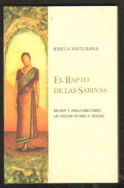 EL RAPTO DE LAS SABINAS. MUJER Y ANALFABETISMO: UN DOLOR INTIMO Y SOCIAL