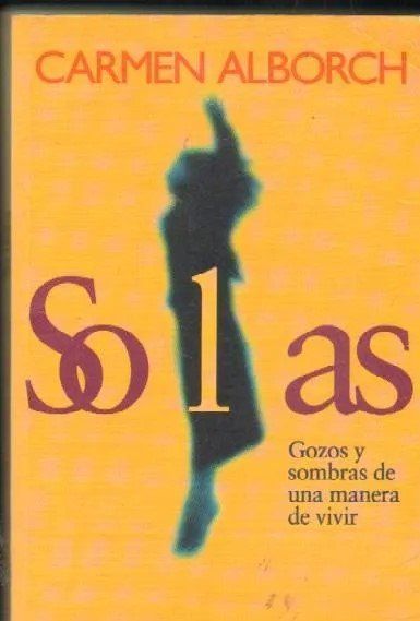SOLAS. GOZOS Y SOMBRAS DE UNA MANERA DE VIVIR