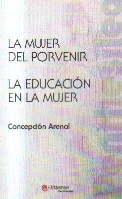 LA MUJER DEL PORVENIR. LA EDUCACION EN LA MUJER