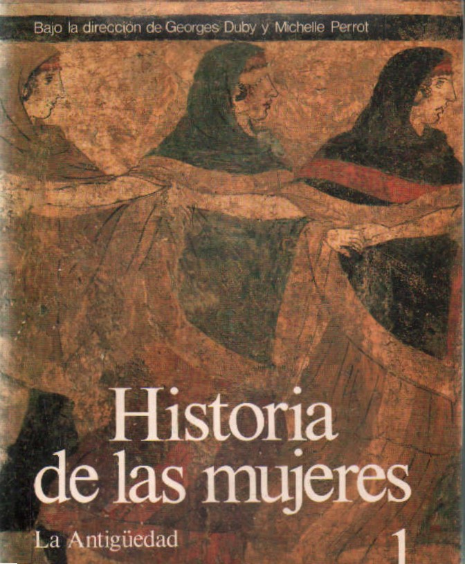 HISTORIA DE LAS MUJERES 1: LA ANTIGÜEDAD