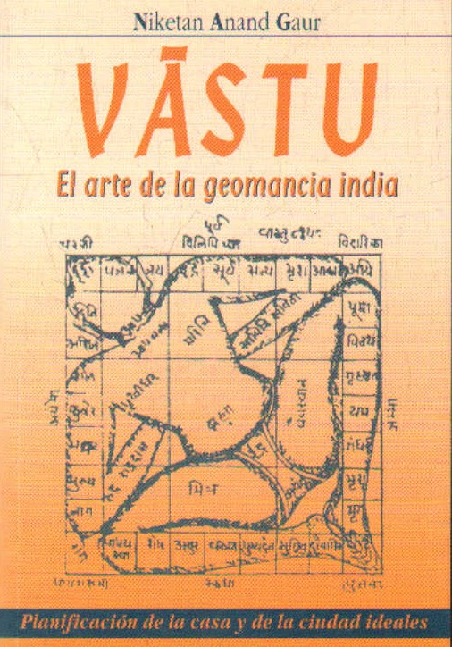 VASTU, EL ARTE DE LA GEOMANCIA INDIA