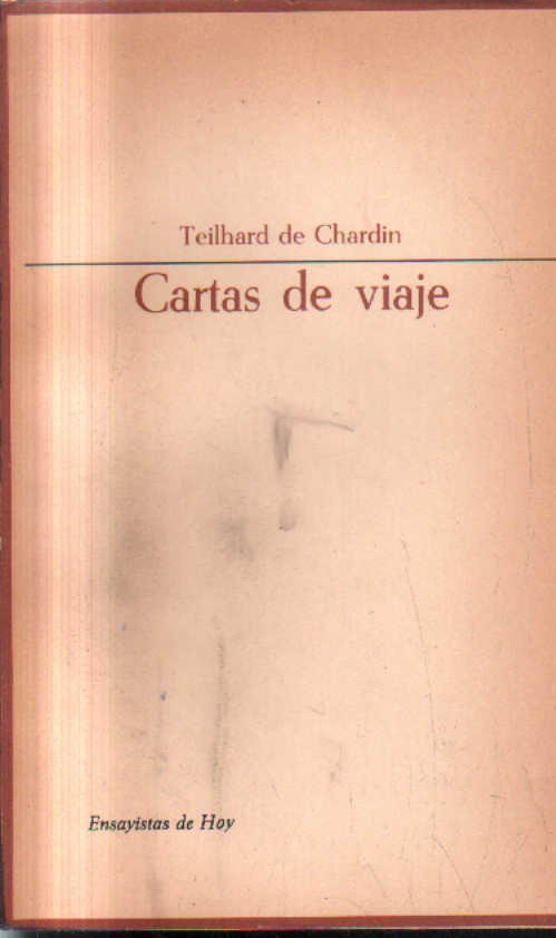 CARTAS DE UN VIAJE 1923-1939. COL. ENSAYISTAS DE HOY.