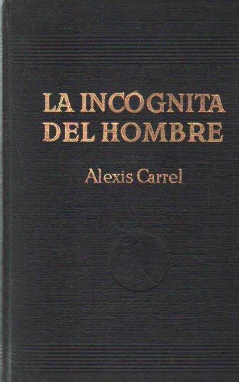 LA INCOGNITA DEL HOMBRE