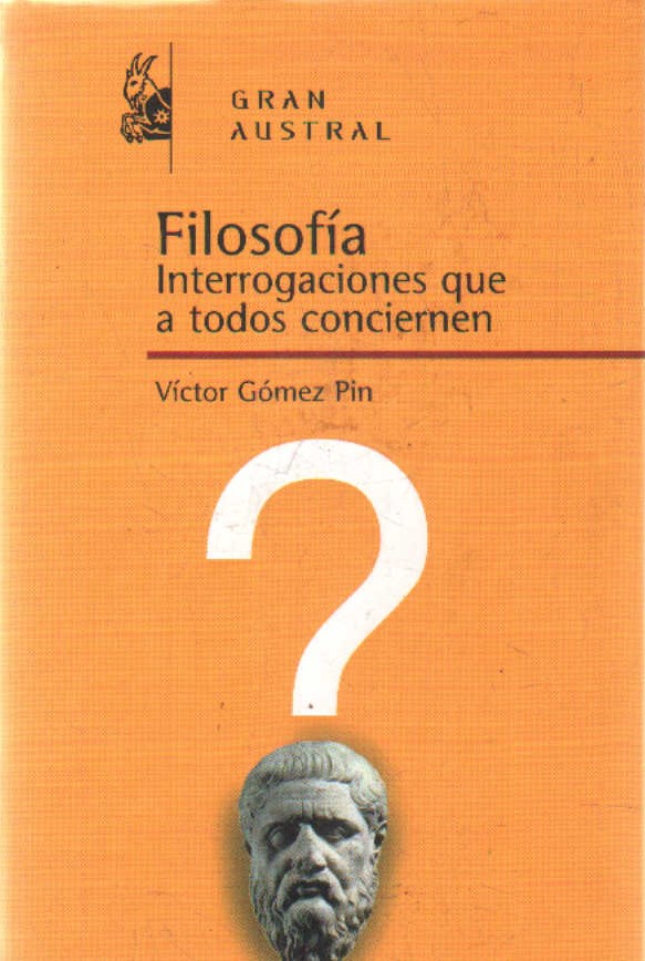 FILOSOFÍA. INTERROGACIONES QUE A TODOS NOS CONCIERNEN