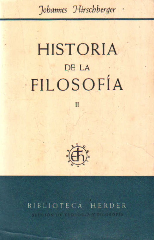 HISTORIA DE LA FILOSOFÍA. TOMO II (E. MODERNA, E. CONTEMPORÁNEA)