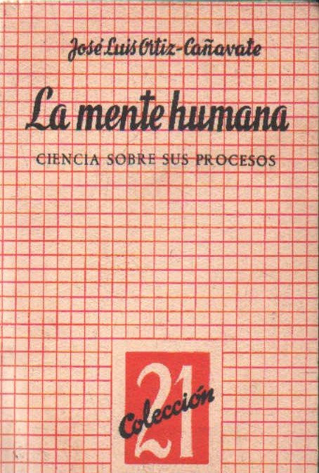 LA MENTE HUMANA. CIENCIA SOBRE SUS PROGRESOS