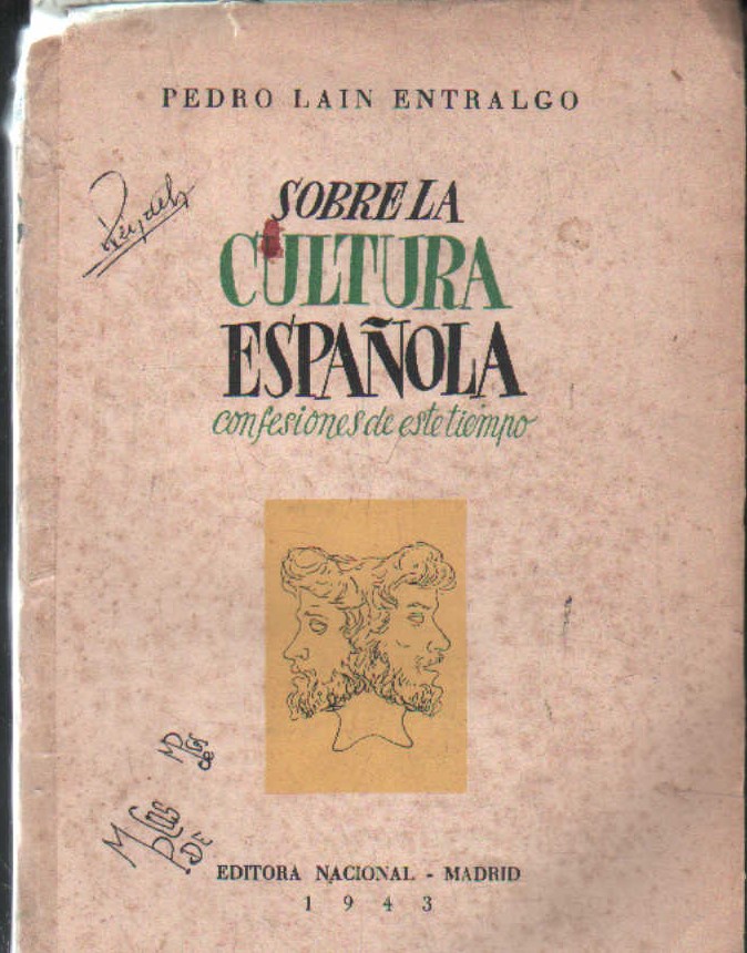 SOBRE LA CULTURA ESPAÑOLA. CONFESIONES DE ESTE TIEMPO