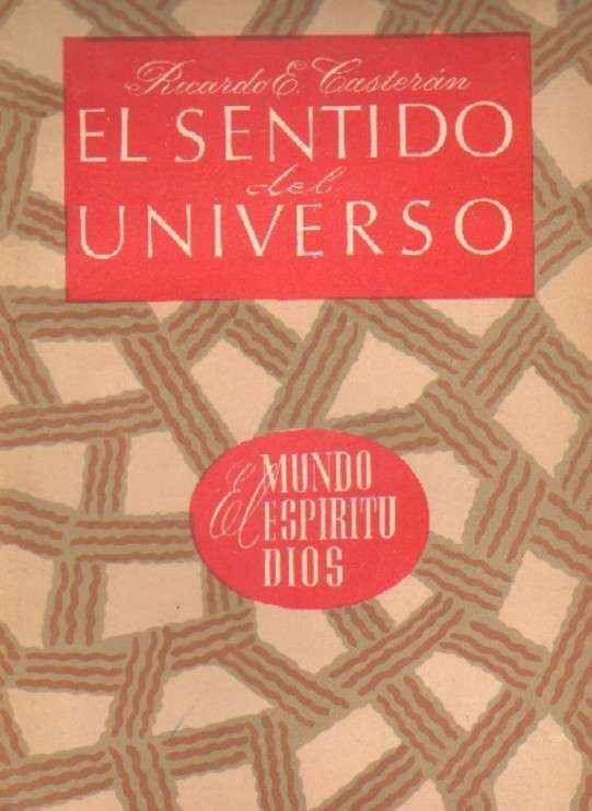 EL SENTIDO DEL UNIVERSO. EL MUNDO, EL ESPIRITU Y DIOS.