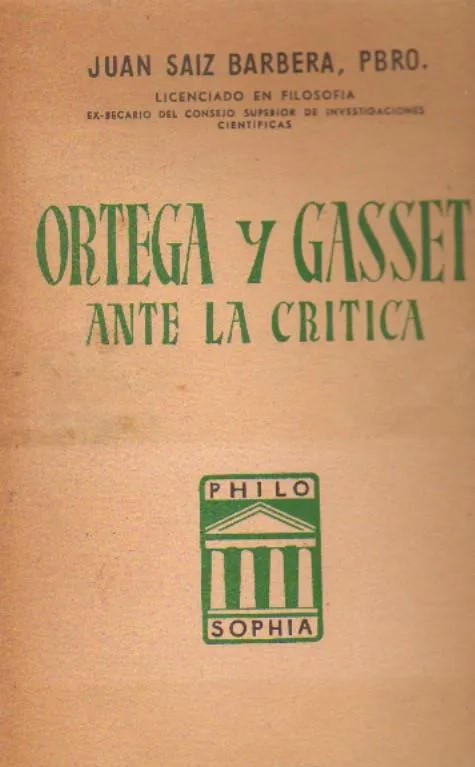 ORTEGA Y GASSET ANTE LA CRITICA. IDEALISMO EN EL ESPECTADOR, DE ORTEGA Y GASSET