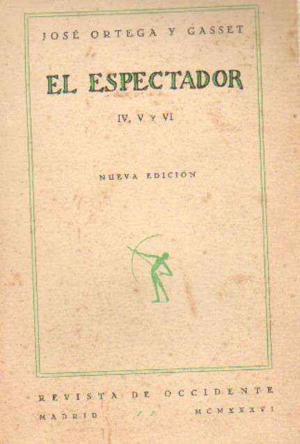 EL ESPECTADOR ( IV, V Y VI )