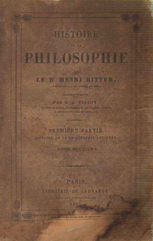 HISTOIRE DE LA PHILOSOPHIE. PREMIERE PARTIE. HISTOIRE DE LA PHILOSOPHIE ANCIENNE (TOMO II)