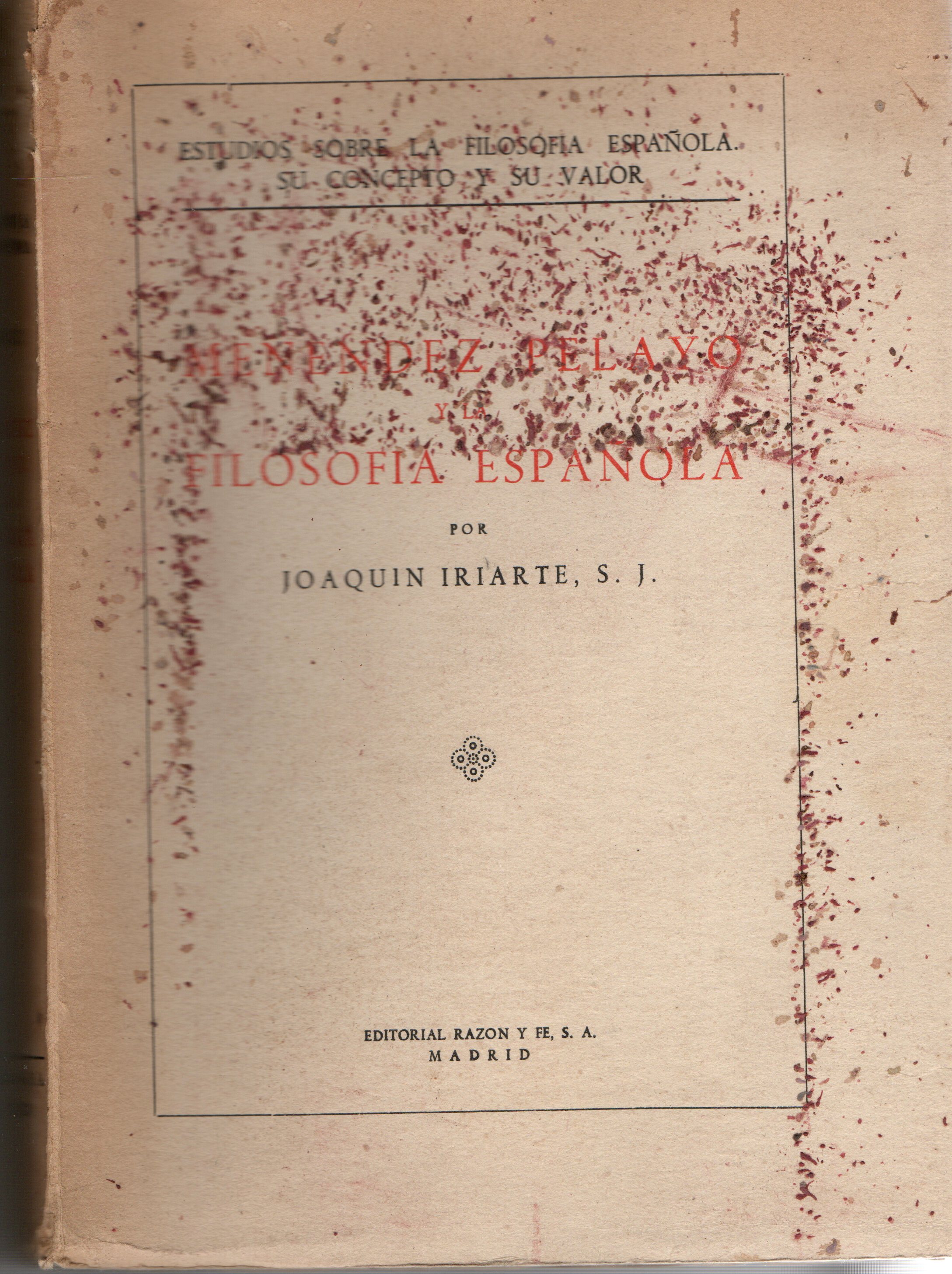 MENÉNDEZ PELAYO Y LA FILOSOFÍA ESPAÑOLA. TOMO II