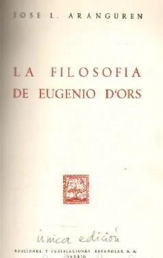 LA FILOSOFIA DE EUGENIO D'ORS