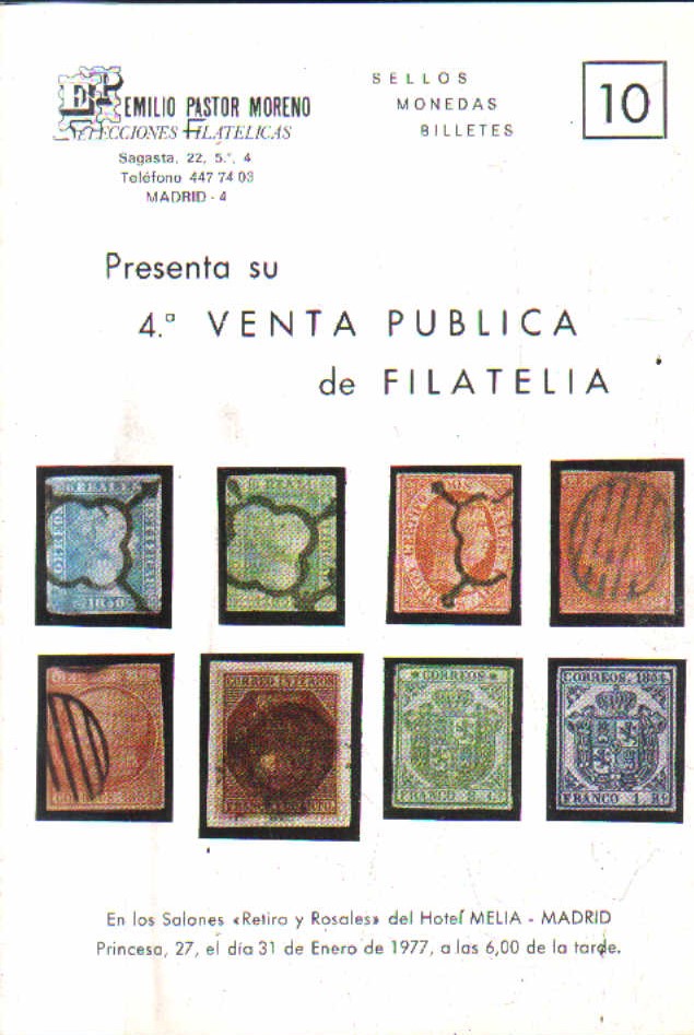 SELLOS MONEDAS BILLETES. Nº 10. PRESENTA SU 4º VENTA PUBLICA DE FILATELIA.