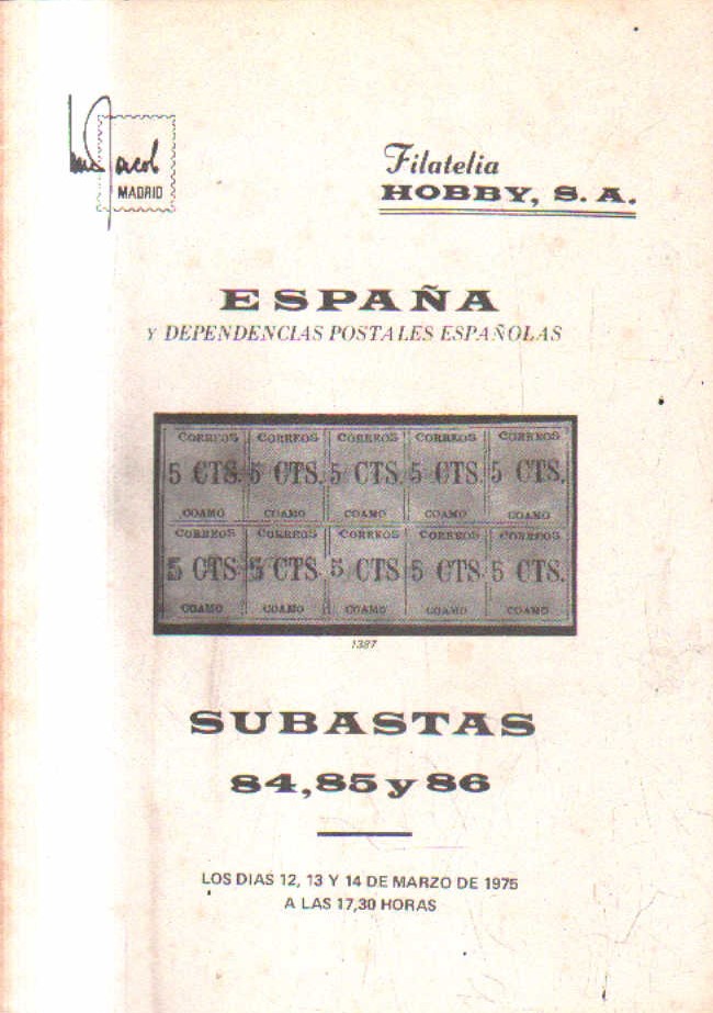 ESPAÑA Y DEPENDENCIAS POSTALES ESPAÑOLAS. SUBASTA 84, 85 Y 86. MARZO 1975