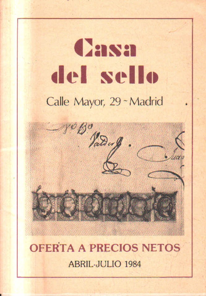CASA DEL SELLO. ABRIL-JULIO 1984.