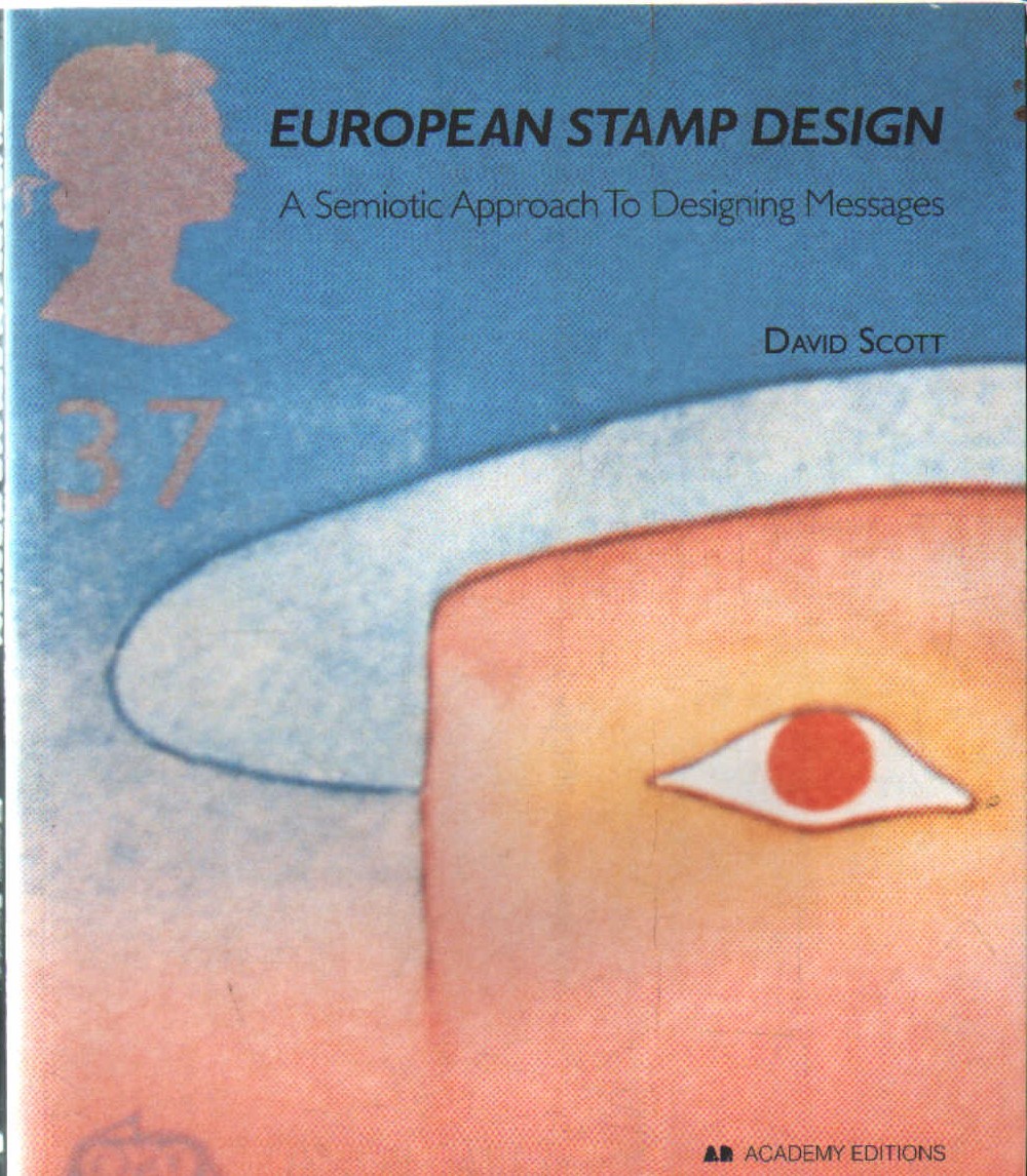 EUROPEAN STAMP DESIGN. A SEMIOTIC APPROACH TO DESIGNING MESSAGES
