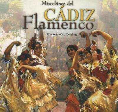 MISCELANEA DEL CADIZ FLAMENCO