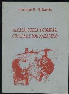 ALCALA, COPLA Y COMPAS / COPLAS DE SON NAZARENO