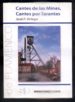 CANTES DE LAS MINAS, CANTES POR TARANTAS.
