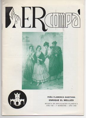 REVISTA DE DIVULGACION FLAMENCA ER COMPÁ - AÑO VIII, 1º SEMESTRE, AÑO 1988.