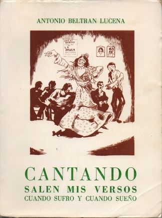 CANTANDO SALEN MIS VERSOS CUANDO SUFRO Y CUANDO SUEÑO.