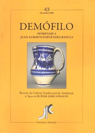 DEMOFILO. REVISTA DE CULTURA TRADICIONAL ANDALUZA Nº 43 - XII 2009.
