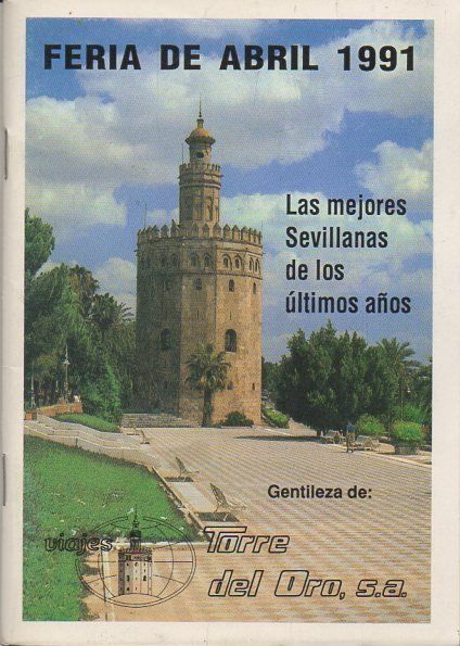 FERIA DE ABRIL 1991. LAS MEJORES SEVILLANAS DE LOS ULTIMOS AÑOS