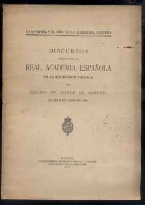 DISCURSOS LEIDOS ANTE LA  REAL ACADEMIA ESPAÑOLA…  CONDE DE GIMENO.