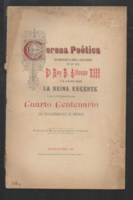 CORONA POETICA CON VISITA A ESTA CIUDAD DE SS.MM. EL REY D. ALFONSO XIII….