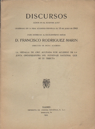 DISCURSOS ENTREGA MEDALLA DE ORO A D. FRANCISCO RODRIGUEZ MARIN.