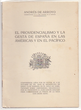 EL PROVIDENCIALISMO Y LA GESTA DE ESPAÑA EN LA AMERICAS Y EN EL PACIFICO.
