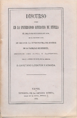 DISCURSO LEIDO EN LA UNIVERSIDAD LITERARIA DE SEVILLA EL 5 DE OCTUBRE DE 1874…