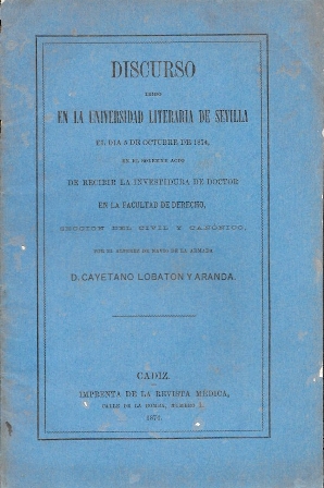 DISCURSO LEIDO EN LA UNIVERSIDAD LITERARIA DE SEVILLA EL 5 DE OCTUBRE DE 1874…