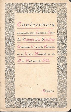 CONFERENCIA PRONUNCIADA POR EL ILTMO. SEÑOR D. ViCENTE SOL SANCHEZ …