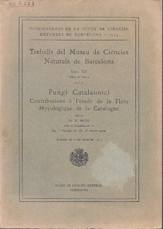 FUNGI CATALAUNICI CONTRIBUTIONS A l'ETUDE DE LA FLOREMYCOLOGIQUE CATALOGNE