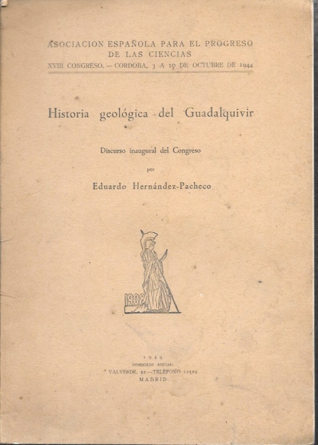 HISTORIA GEOLOGICA DEL GUADALQUIVIR (DISCURSO INAUGURAL DEL CONGRESO)