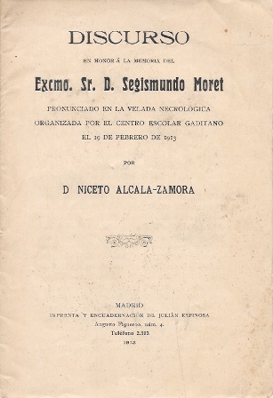 DISCURSO EN HONOR A LA MEMORIA DEL EXCMO. SR. D. SEGISMUNDO MORET