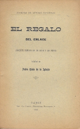 EL REGALO DEL ENLACE - JUGUETE COMICO EN UN ACTO Y EN PROSA